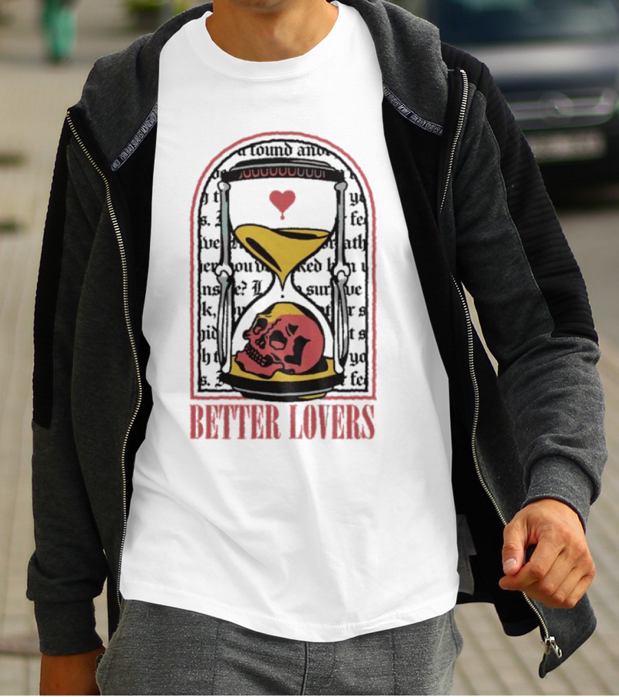 Better Lovers Heart Hourglass Skull T-Shirt