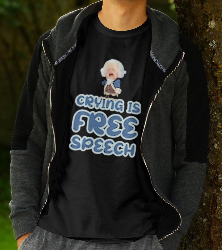 Crying Is Free Speech George Washington Cartoon Style Fun T-Shirt