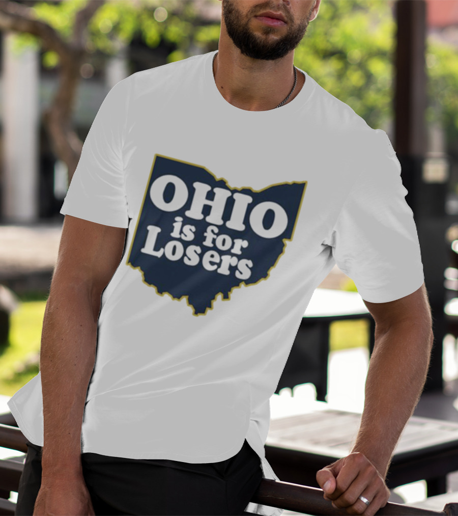Ohio Is For Losers Michigan College Rivalry T-Shirt