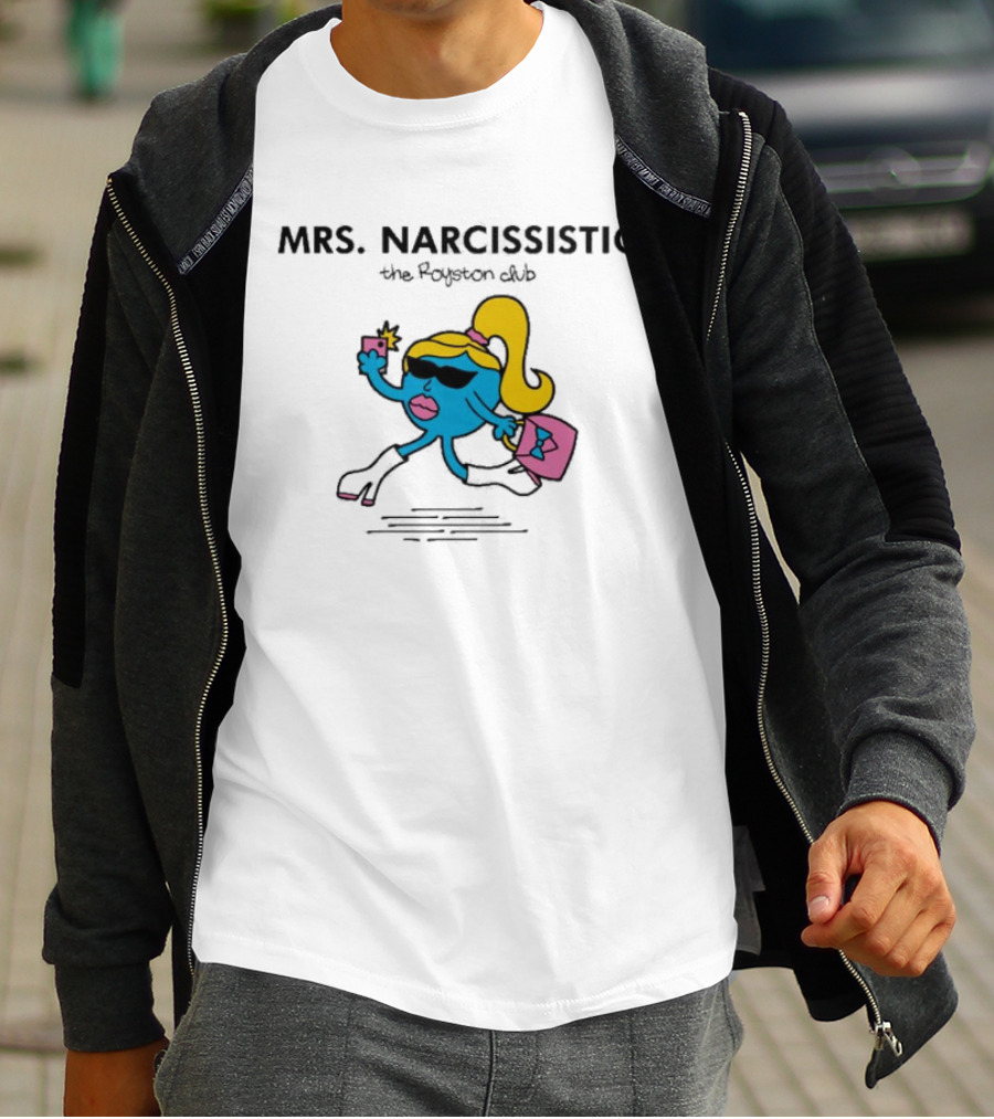 MRS. NARCISSISTIC The Royston Club T-Shirt