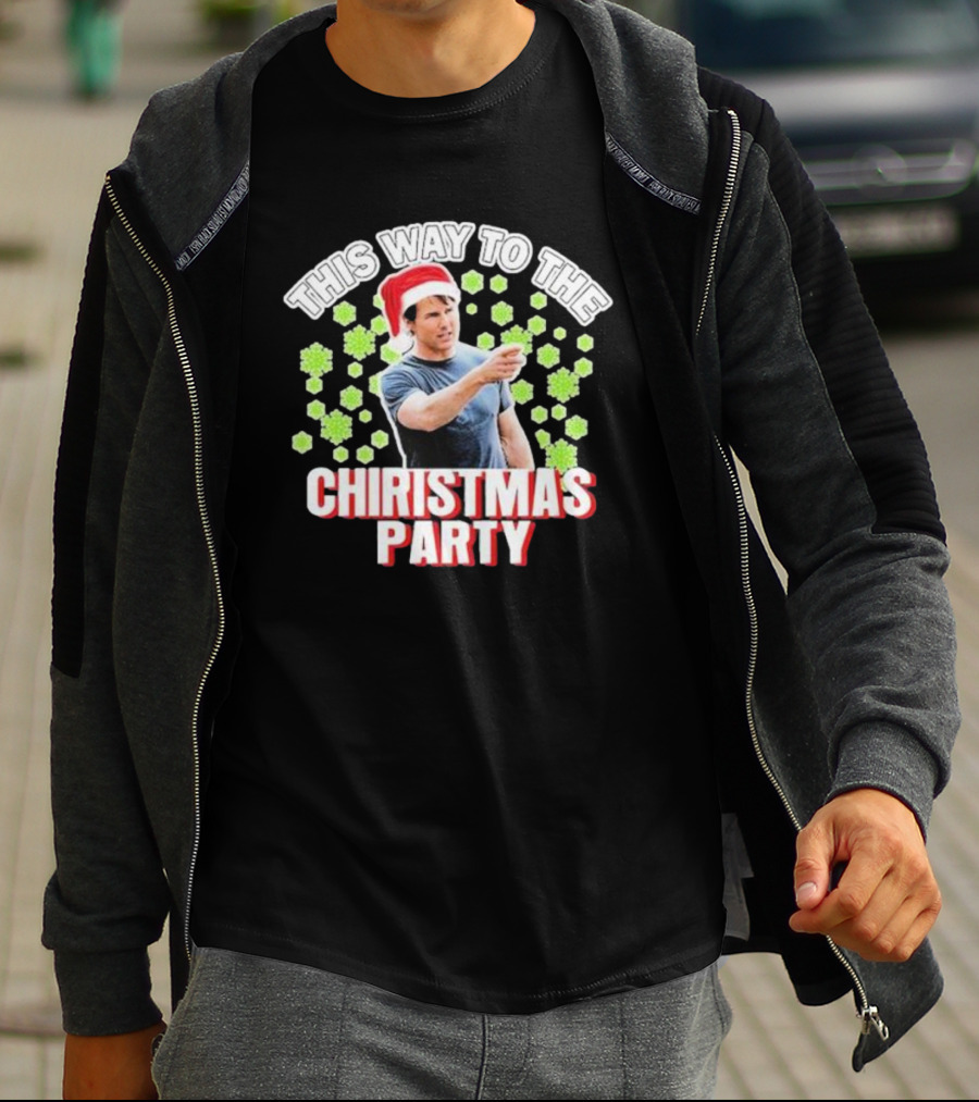 Tom Cruise This Way To The Christmas Party Santa Hat And Snowflakes T-Shirt