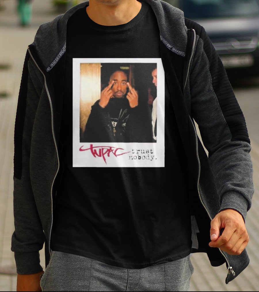 Tupac Trust Nobody Photo Destiny Jones T-Shirt