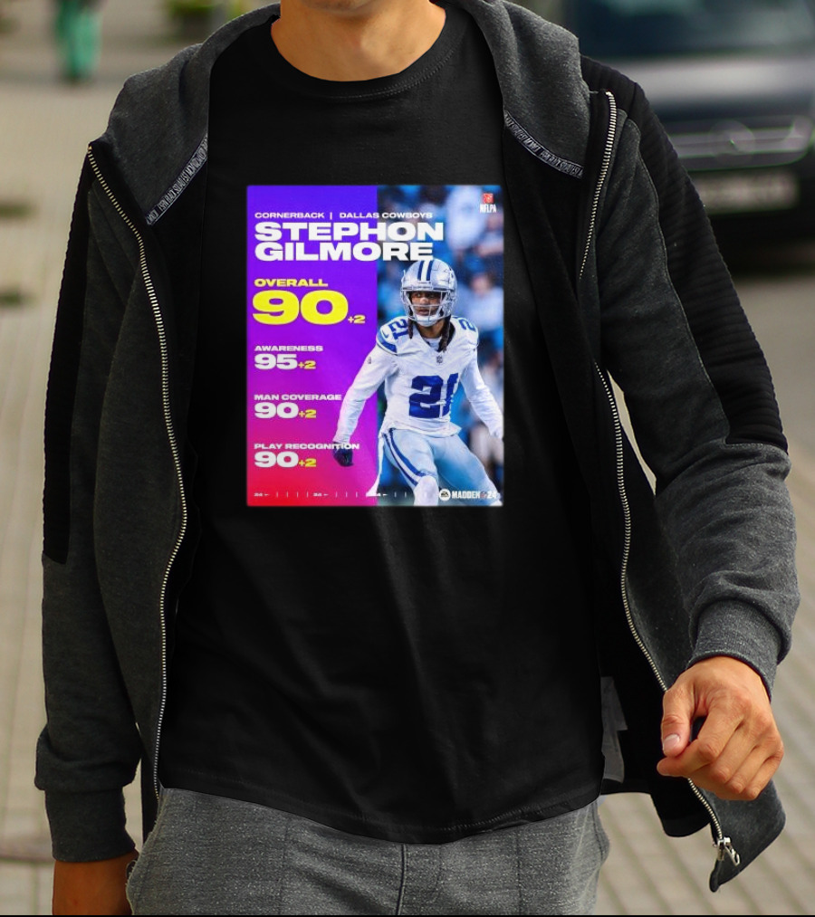 Cornerback Stephon Gilmore Dallas Cowboys Overall 90+2 Awareness 95+2 Man Coverage 90+2 Play Recognition 90+2 Madden 24 T-Shirt