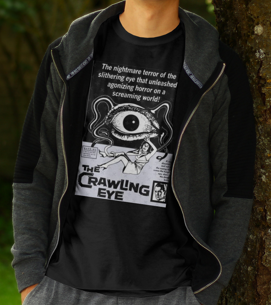 The Nightmare Terror Of The Crawling Eye Agonizing Horror On A Screaming World T-Shirt