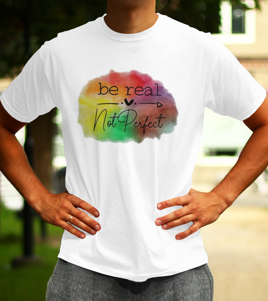 Be Real Not Perfect Casual Print Colorful Heart Arrow T-Shirt