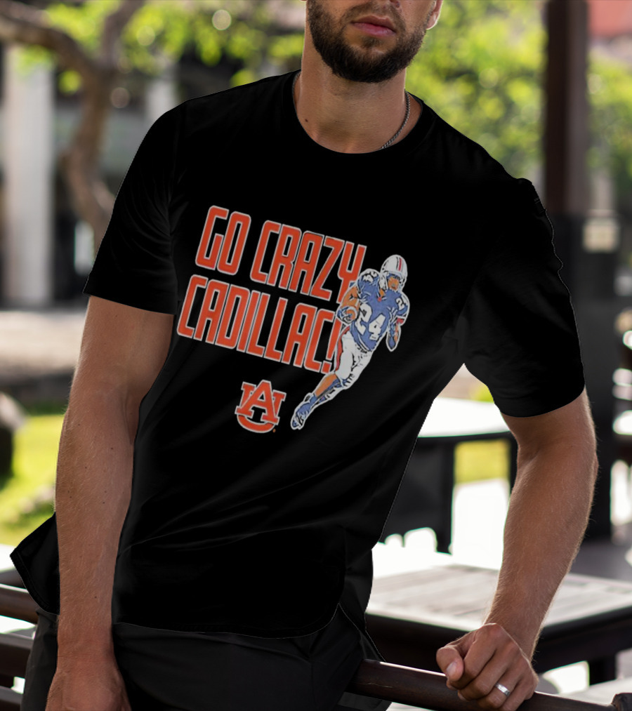 Go Crazy Cadillac Auburn Tigers Football 24 T-Shirt