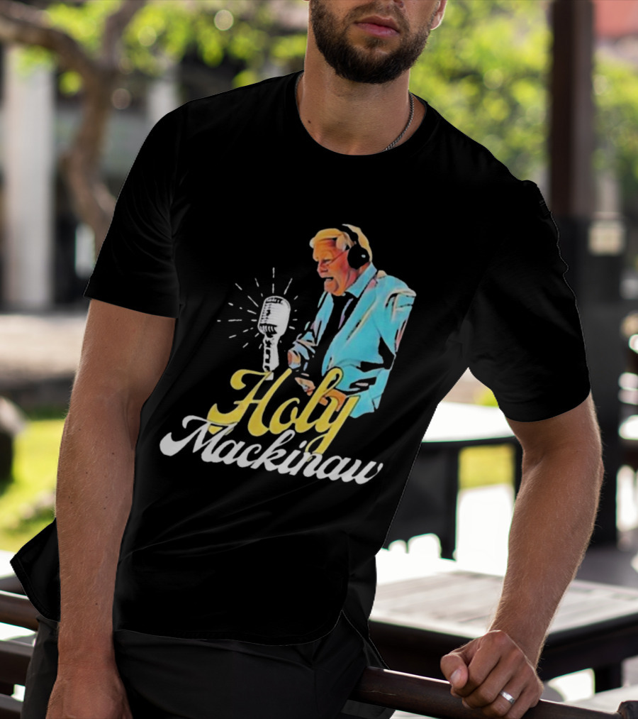 Quality Joe Bowen Holy Mackinaw Broadcasting Legend T-Shirt