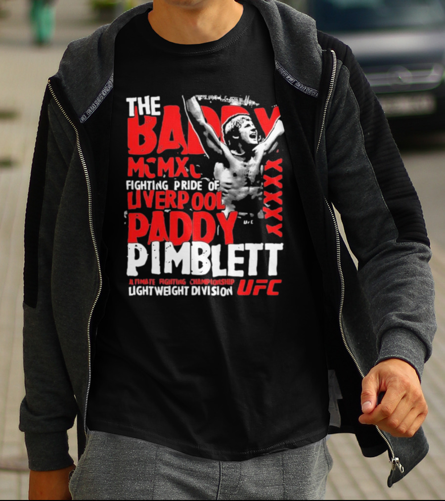 The Baddy Paddy Pimblett UFC Lightweight Division Fighting Pride Of Liverpool T-Shirt