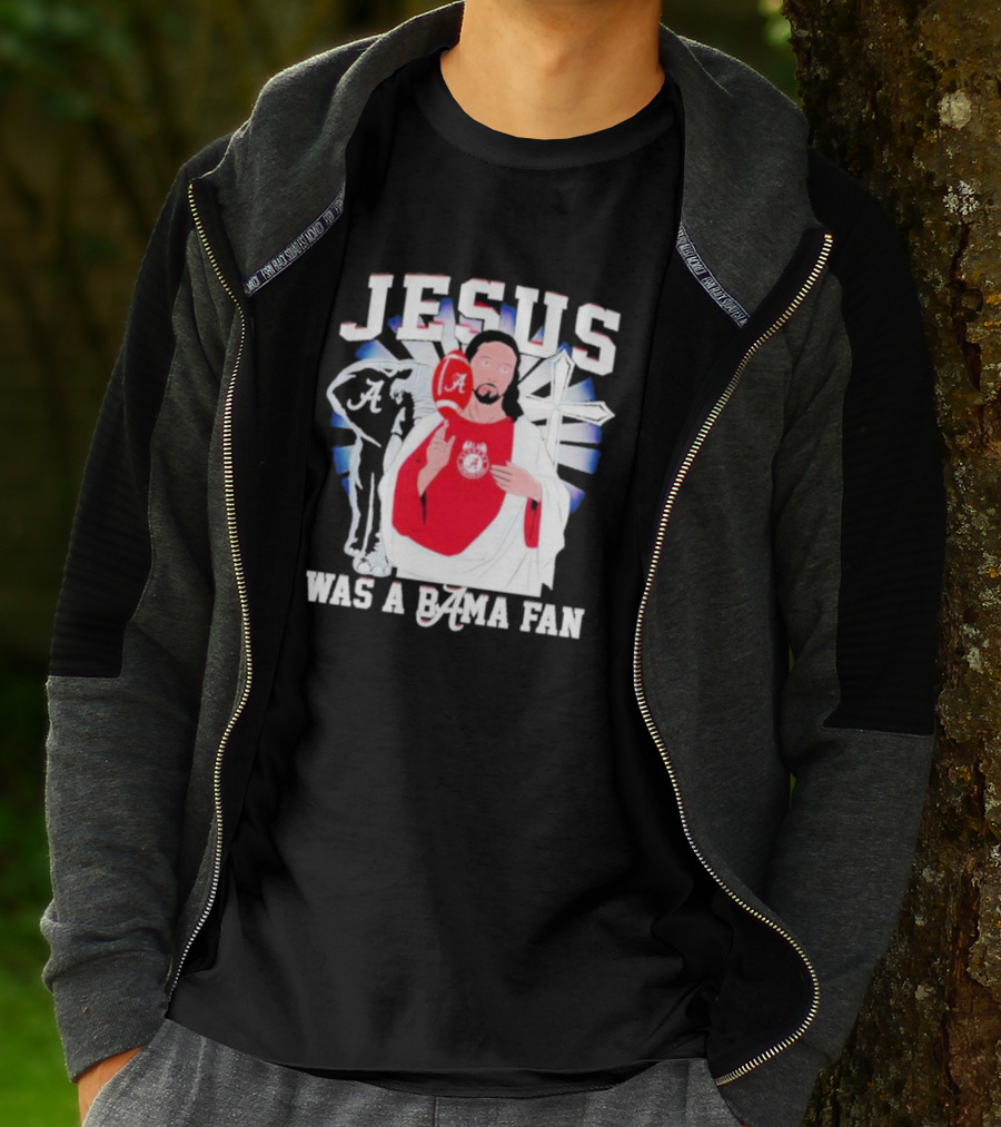Jesus Alabama Crimson Tide Was A Bama Fan Football Cross T-Shirt
