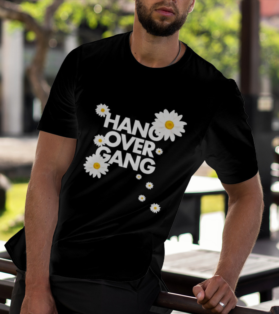 HANG OVER GANG DAISY FLOWERS VIBRANT WHITE BLOOMS T-Shirt