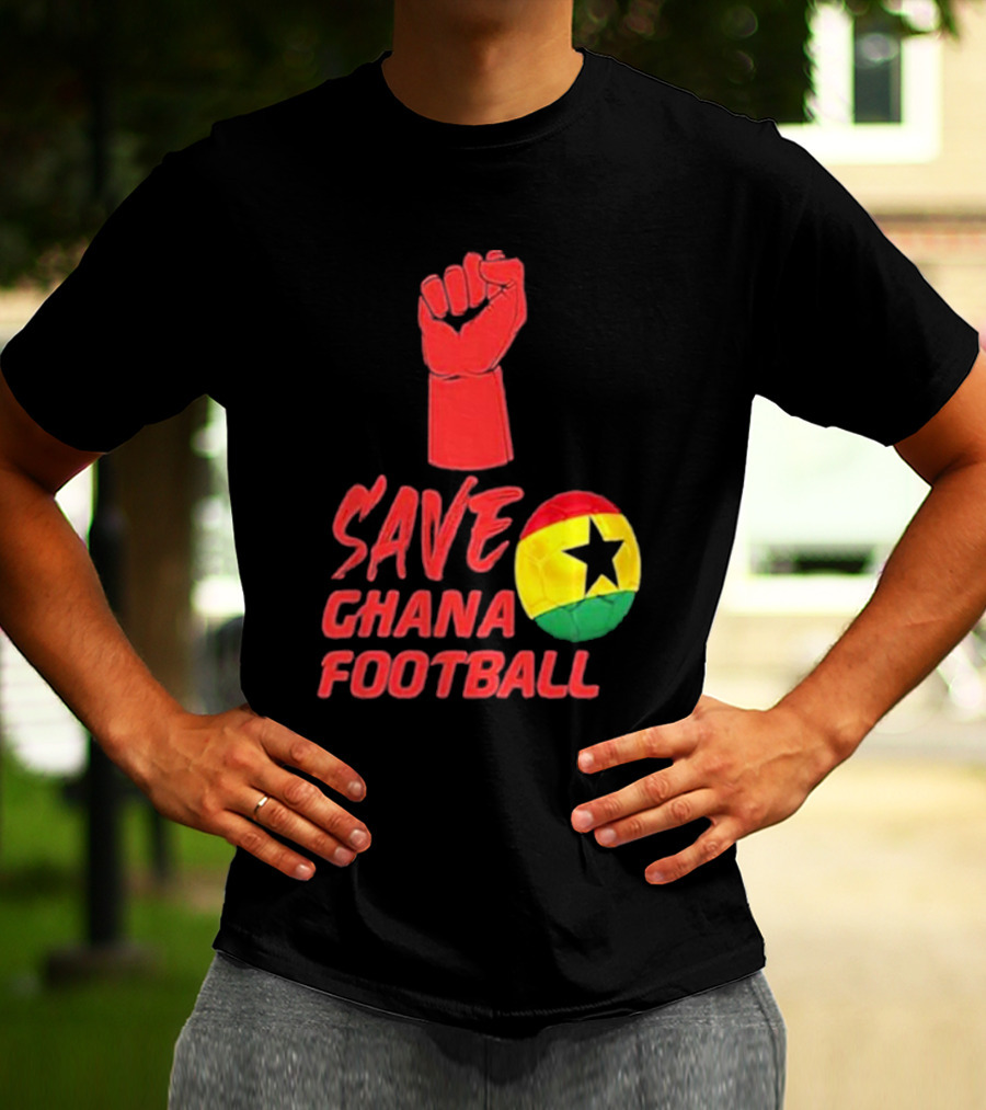 Save Ghana Football Strong Hand Raised Fist Soccer Ball T-Shirt