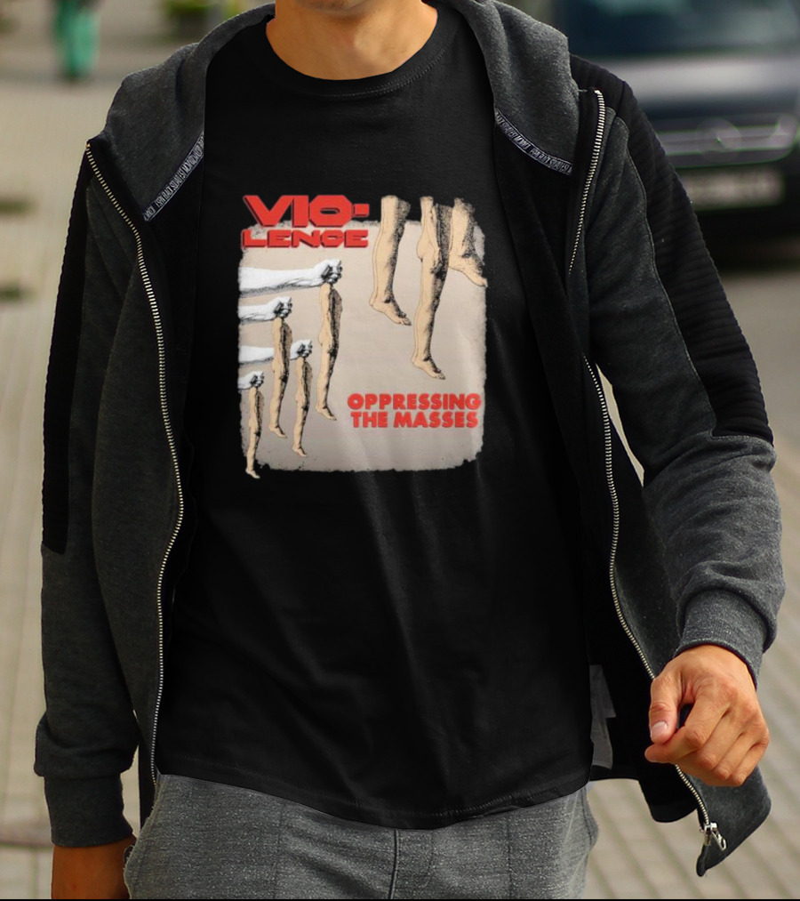 Vio-lence Oppressing The Masses Album Cover Bare Legs Silhouette And Fists T-Shirt