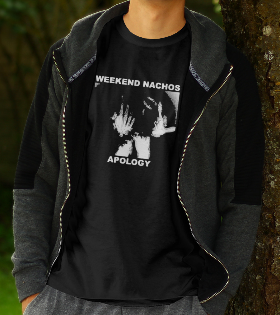 WEEKEND NACHOS APOLOGY Skeleton Hand Gesture T-Shirt