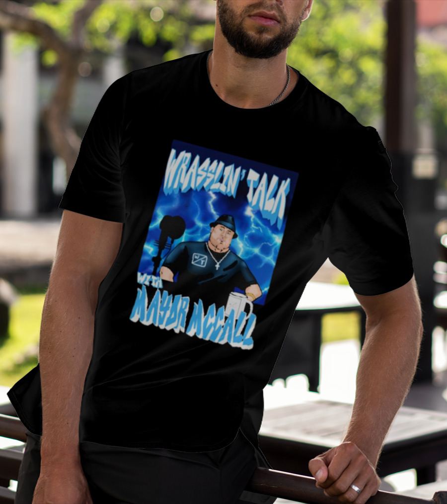 Wrasslin' Talk With Mayor Mccall Blue Lightning T-Shirt