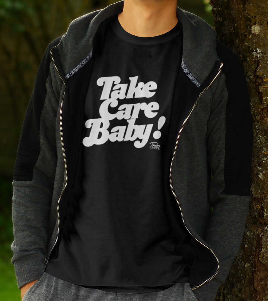 Take Care Baby Tambra Cherie T-Shirt