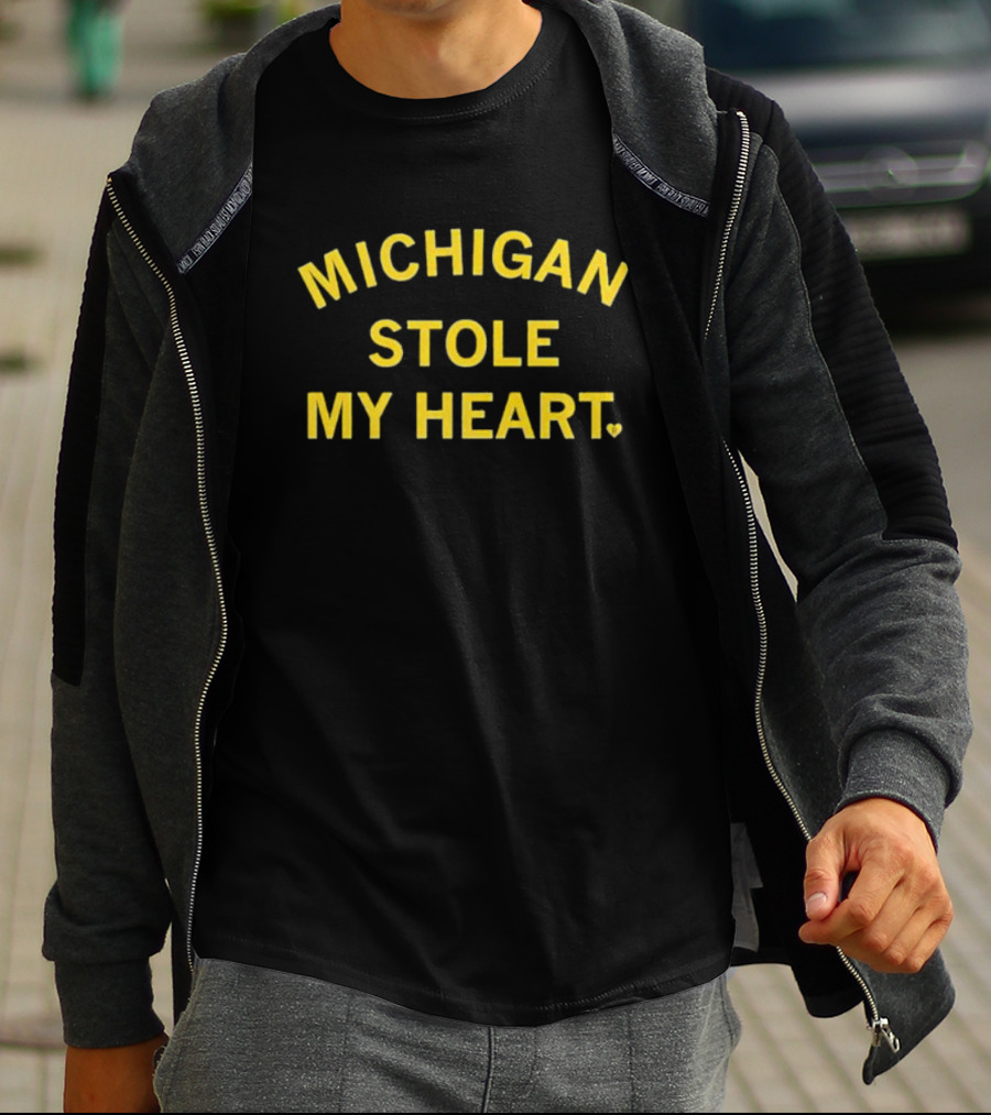 Michigan Stole My Heart Wolverines T-Shirt