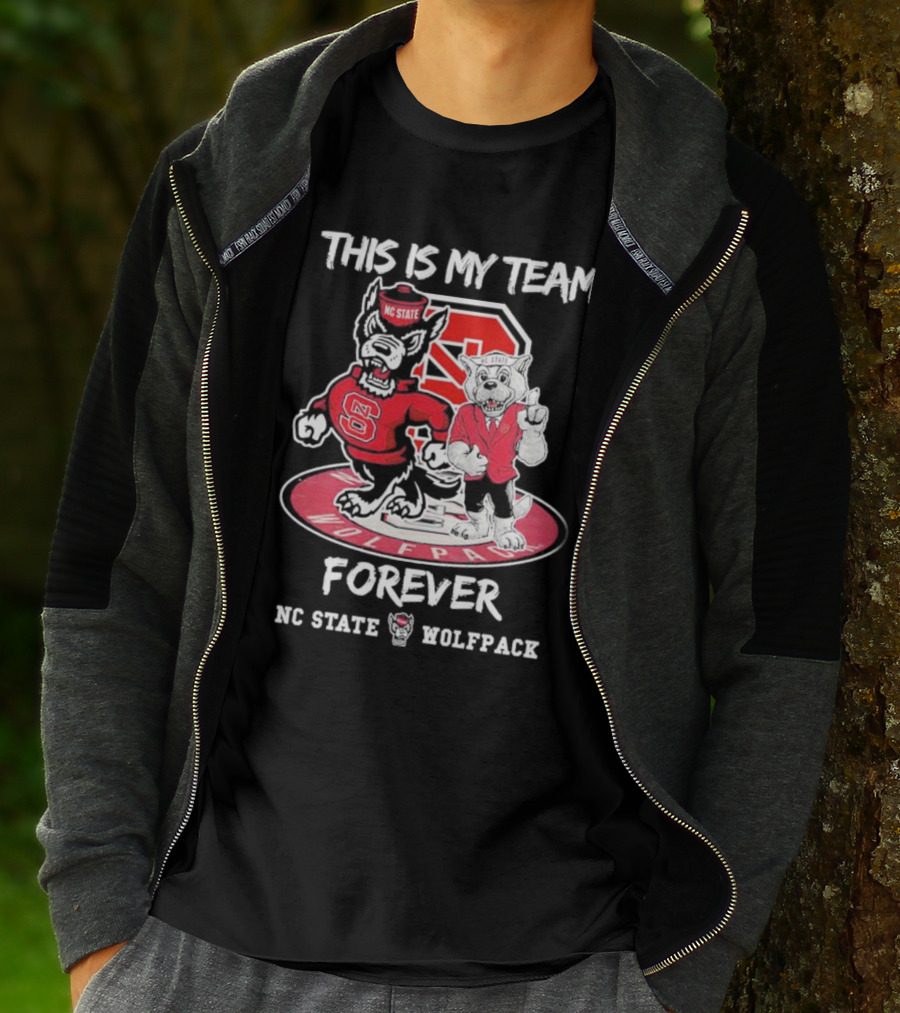 Nc State Wolfpack This Is My Team Forever Nc State Wolfpack T-Shirt
