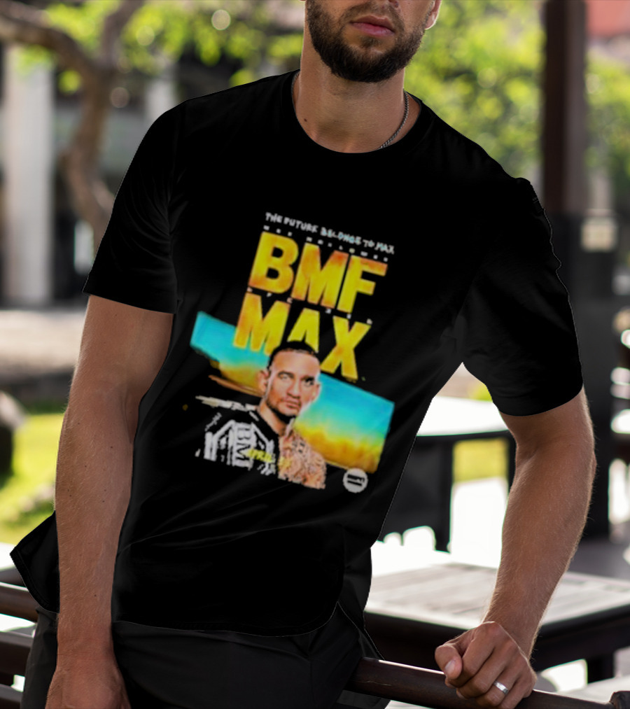 The Future Belongs To BMF Max Holloway T-Shirt
