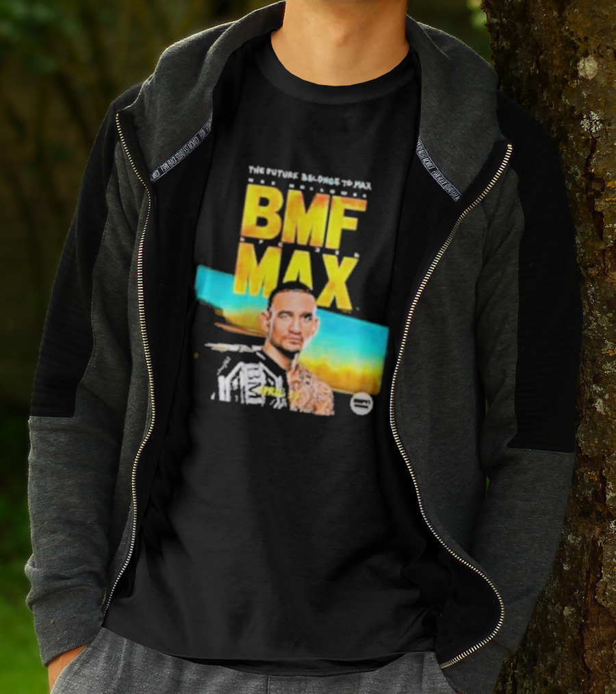 The Future Belongs To BMF Max Holloway T-Shirt