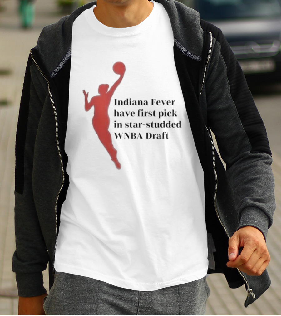 Indiana Fever First Pick Star-Studded WNBA Draft T-Shirt