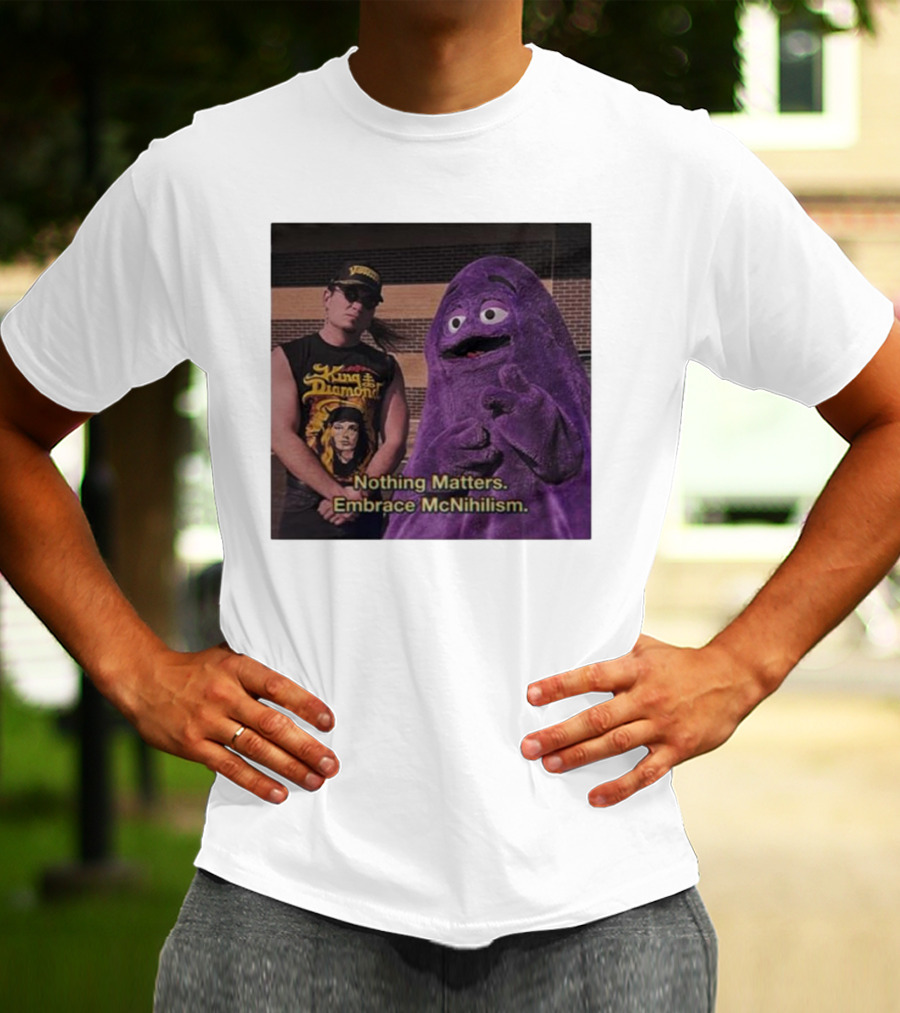 King Diamond Nothing Matters Embrace McNihilism Grimace T-Shirt
