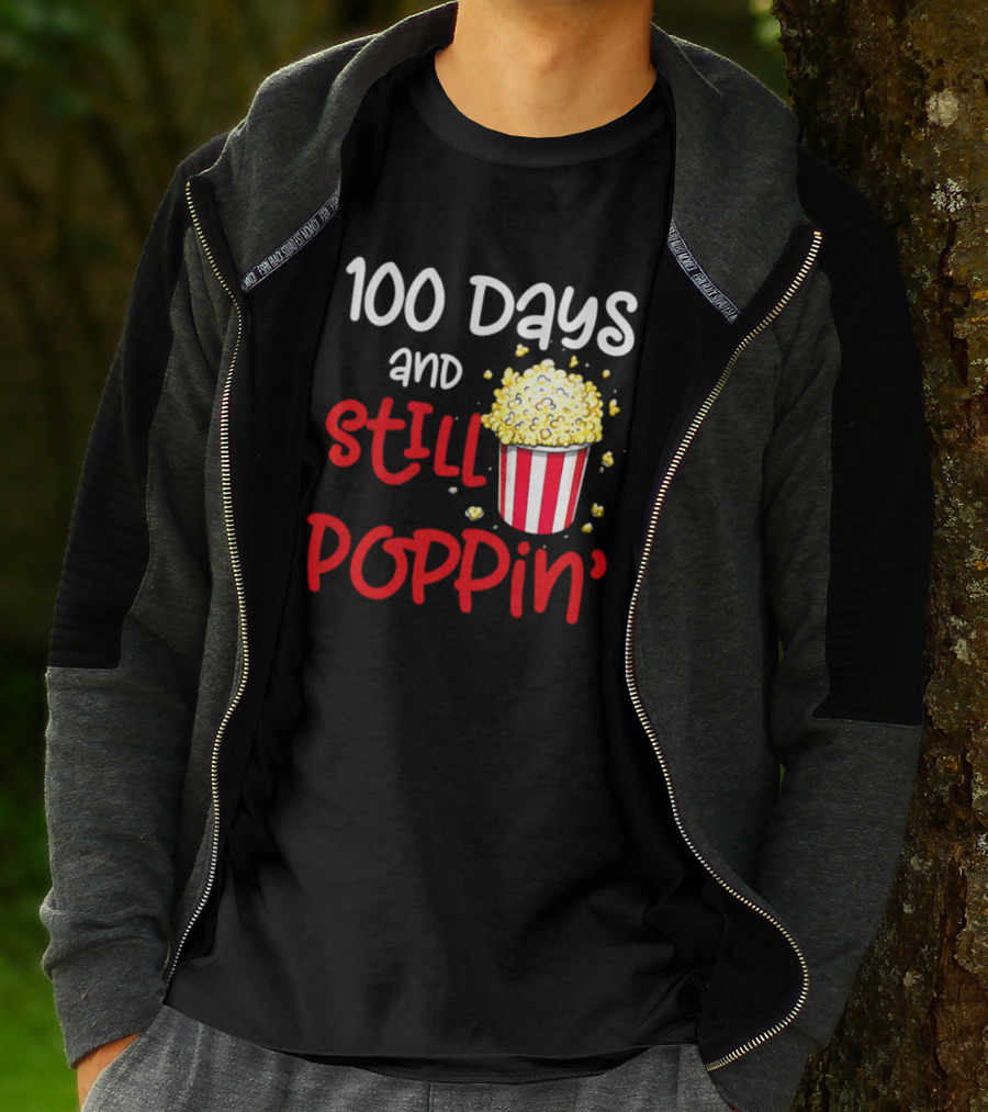 100 Days And Still Poppin' Popcorn Fun T-Shirt