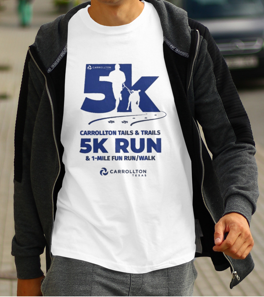 Carrollton Texas Tails And Trails 5k Run And 1-Mile Fun Run/Walk T-Shirt