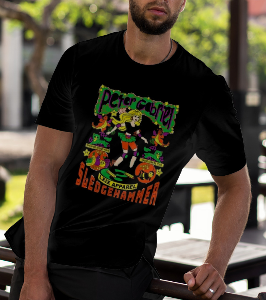 Peter Gabriel Sledgehammer Lxix Apparel Show Me Round Your House T-Shirt
