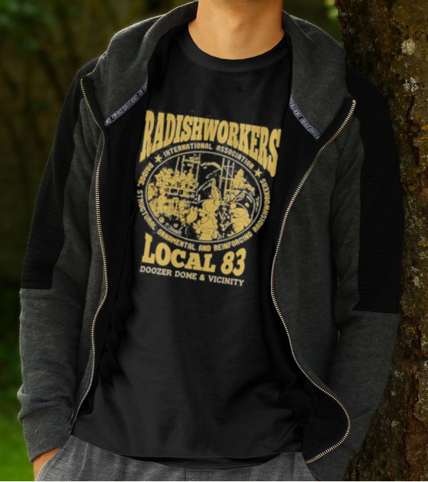 Radishworkers International Association Local 83 Bridge Structural Ornamental And Reinforcing Doozer Dome And Vicinity T-Shirt