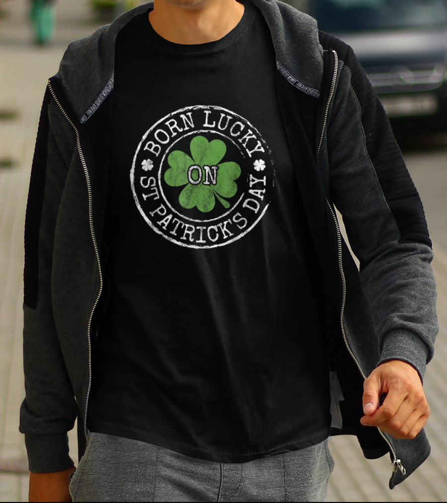 Born Lucky On St Patricks Day Irish Clovers T-Shirt