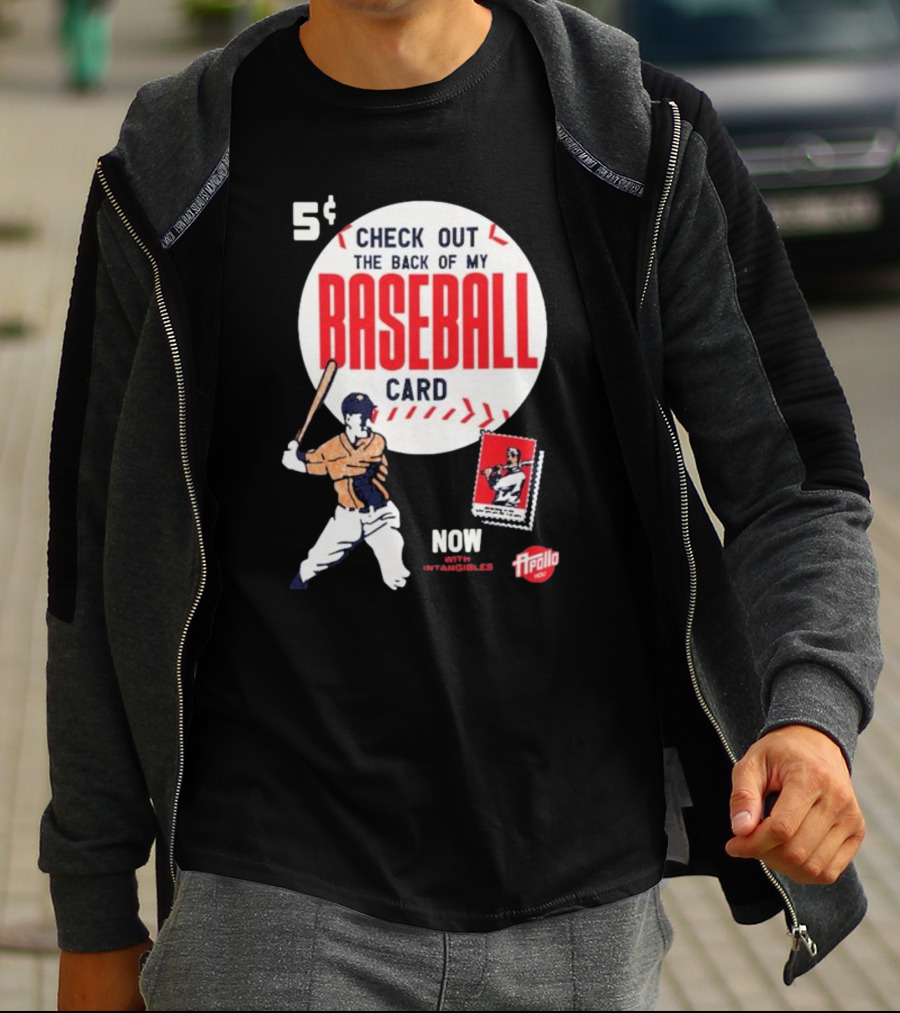 5¢ Check Out The Back Of My Baseball Card Now With Intangibles Ripollo T-Shirt