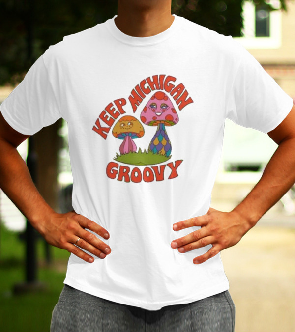 Keep Michigan Groovy With Colorful Psychedelic Mushrooms T-Shirt
