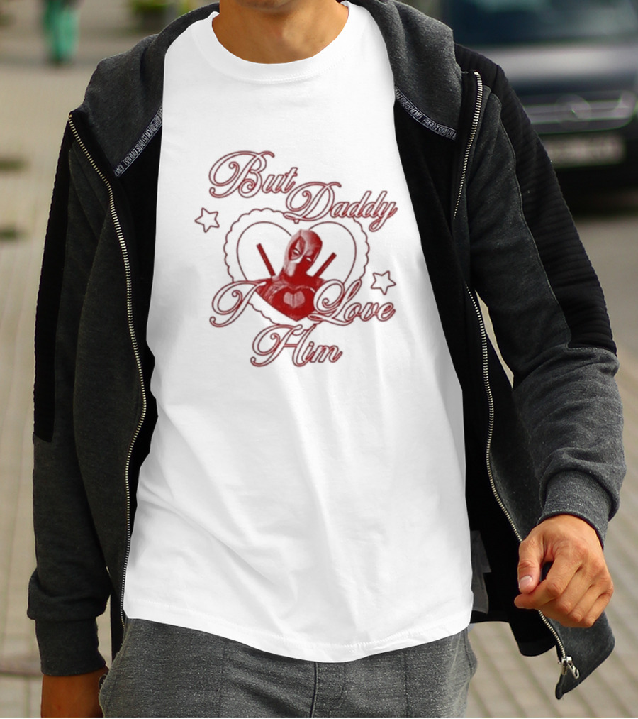 But Daddy I Love Him Deadpool Heart Emoji T-Shirt