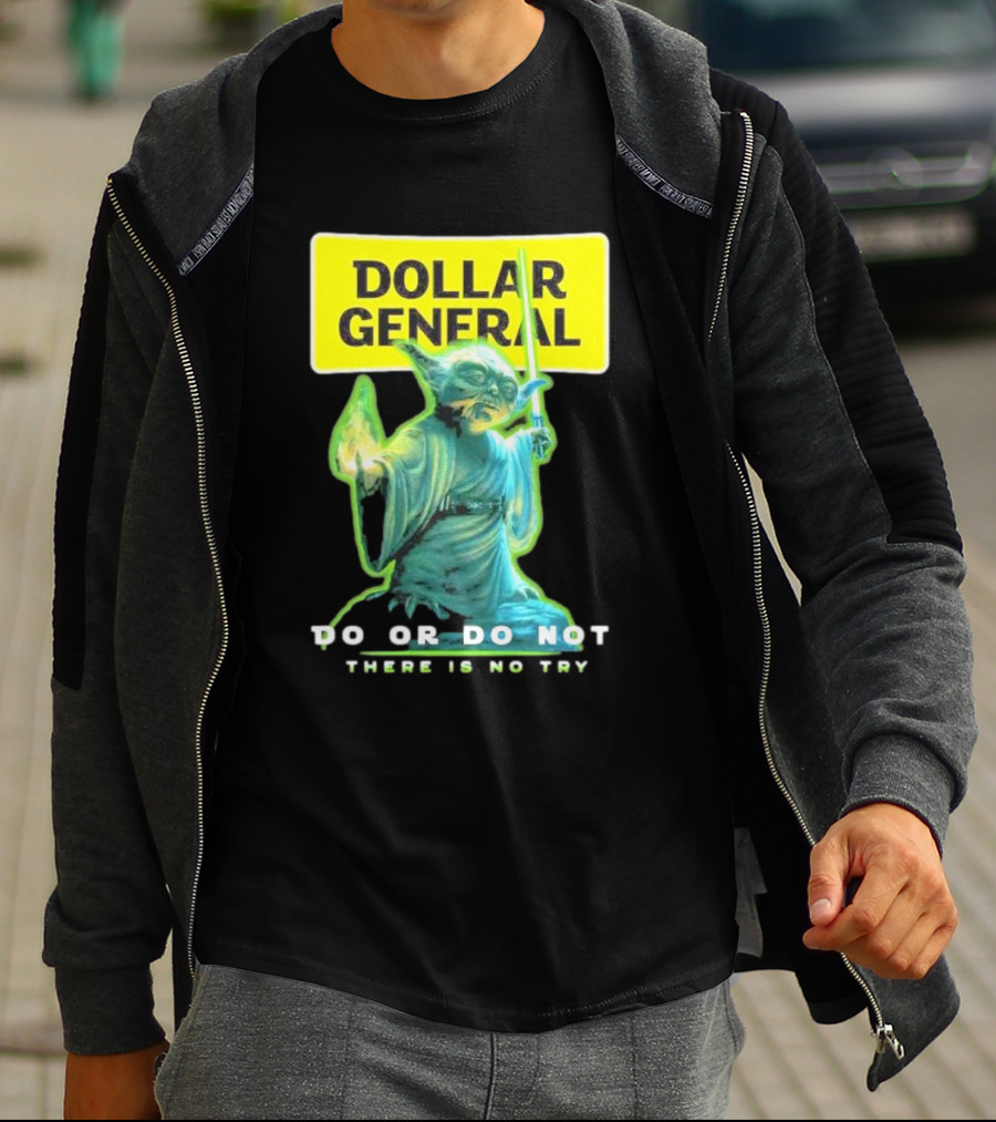Dollar General Yoda Star Wars Do Or Do Not There Is No Try T-Shirt