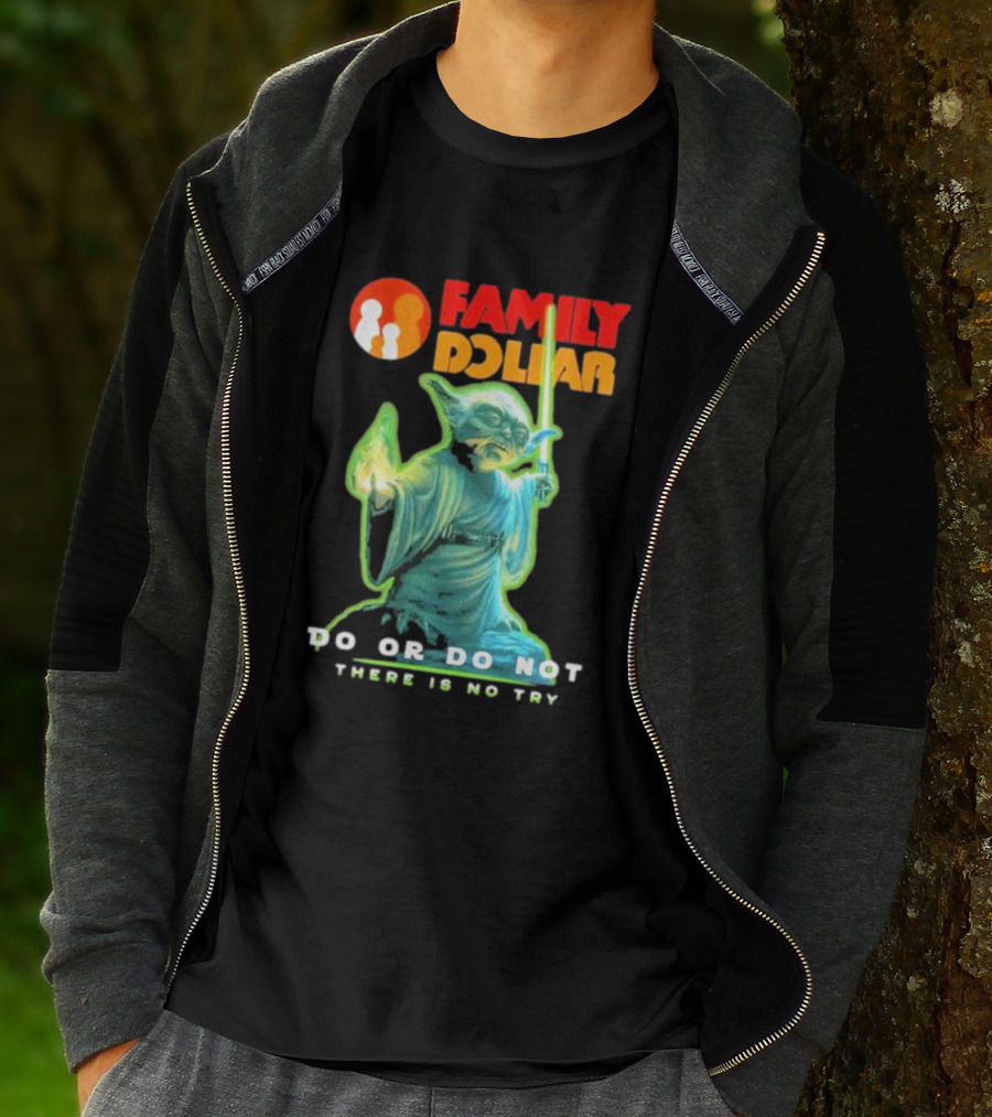 Family Dollar Yoda Star Wars Do Or Do Not There Is No Try T-Shirt
