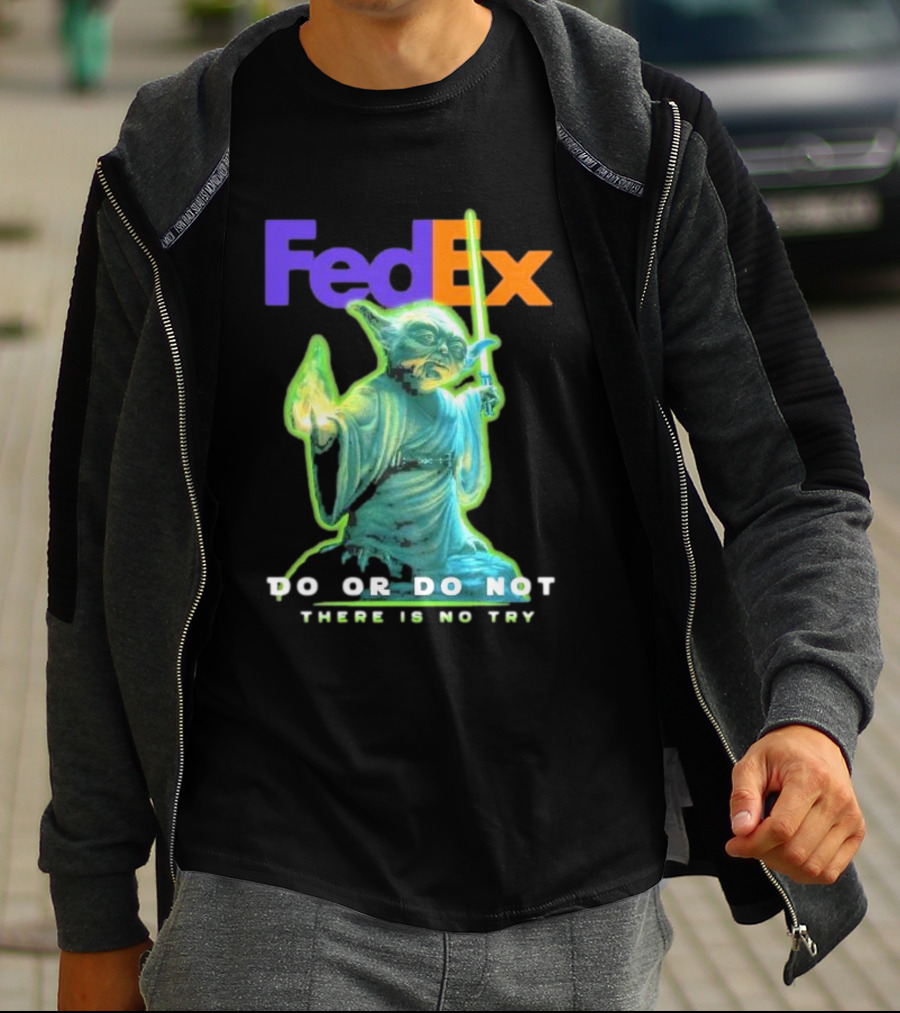 FedEx Yoda Star Wars Do Or Do Not There Is No Try T-Shirt