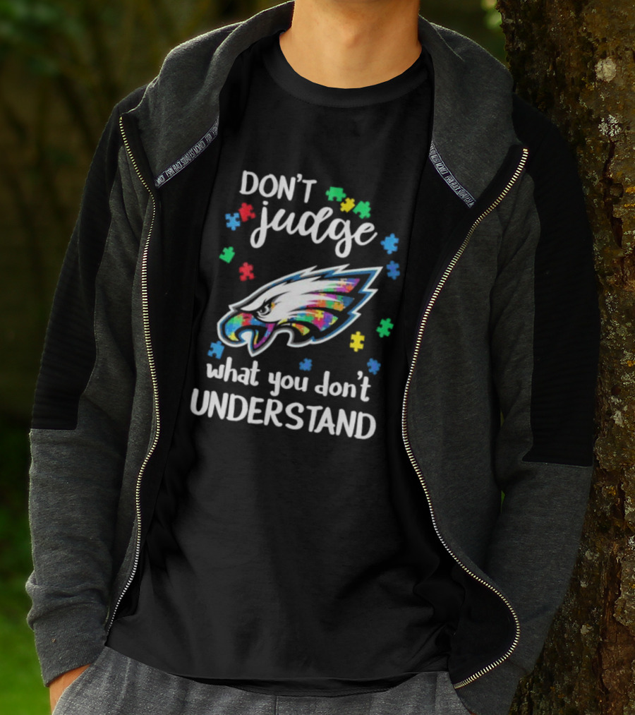 Philadelphia Eagles Don't Judge What You Don't Understand Autism Puzzle Logo T-Shirt