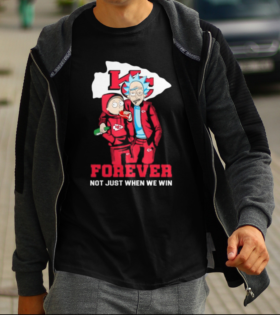 Rick And Morty KC Chiefs Forever Not Just When We Win T-Shirt