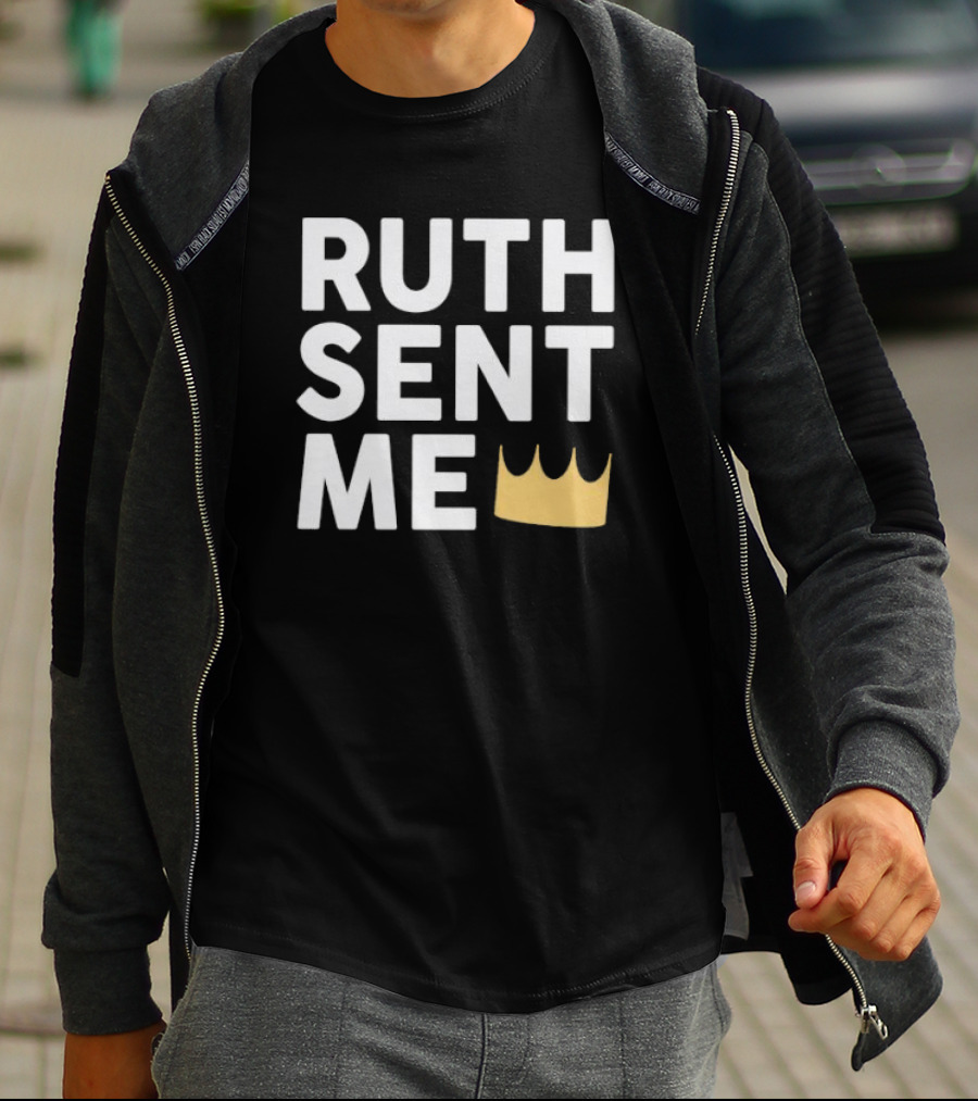 Ruth Sent Me Crown T-Shirt