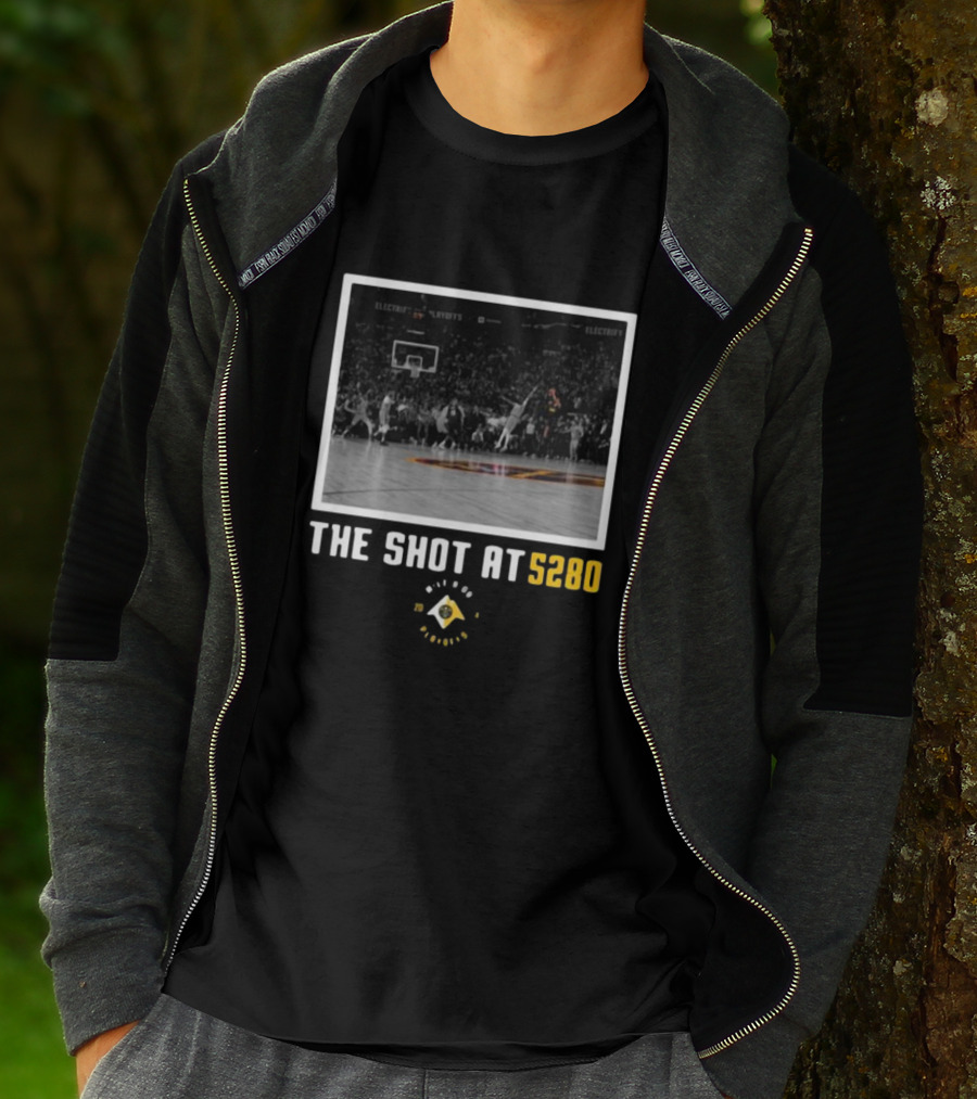 Nuggets The Shot At 5280 Denver Playoffs Basketball T-Shirt