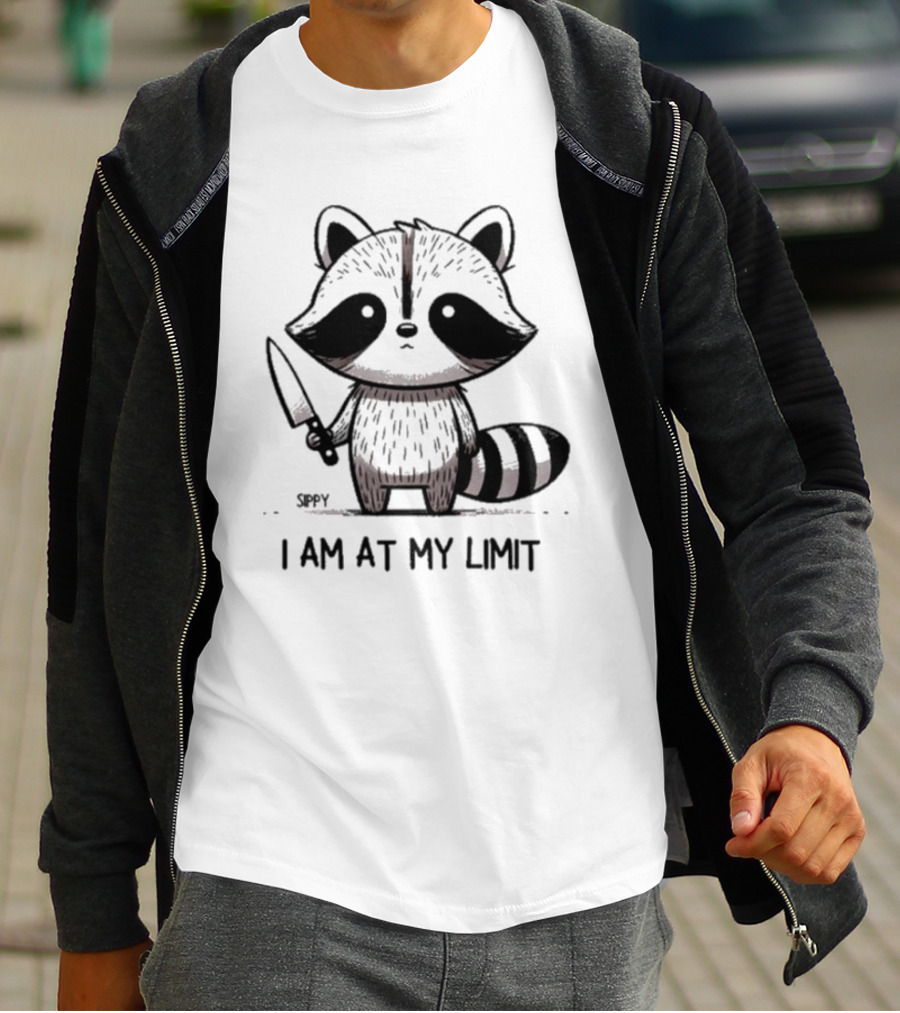 Sippy I Am At My Limit Raccoon Holding Knife T-Shirt