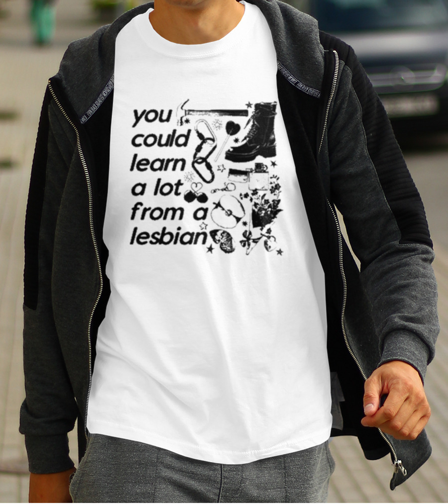 You Could Learn A Lot From A Lesbian Combat Boots Handcuffs Flowers Tools Heart Infinity Stars T-Shirt