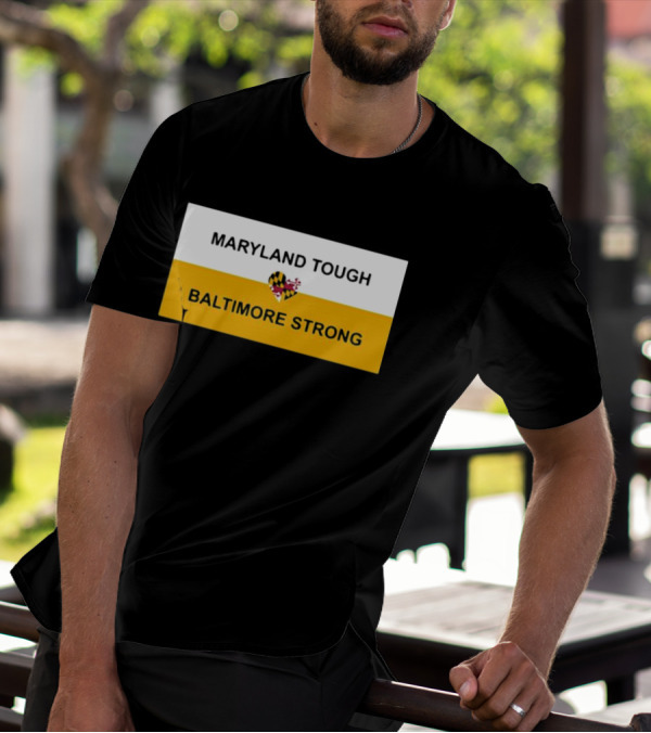 Maryland Tough Baltimore Strong Heart Maryland Flag T-Shirt