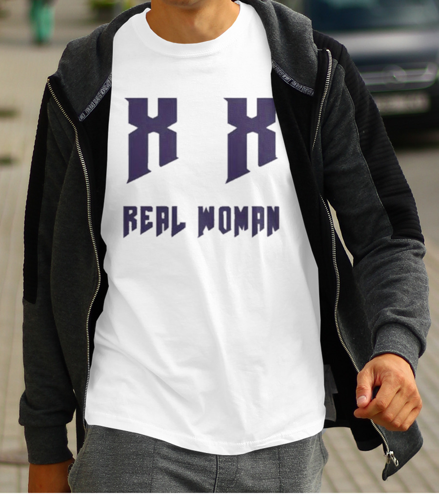 Xx Real Woman T-Shirt