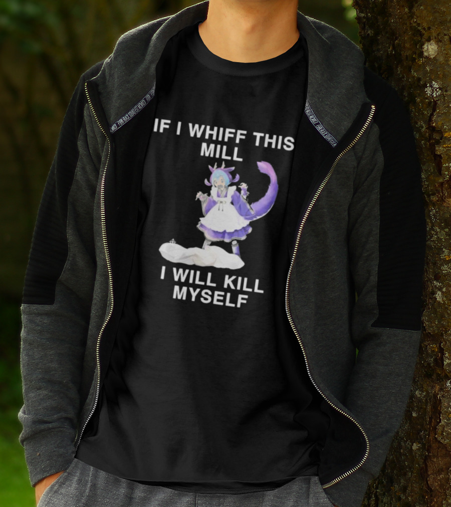 If I Whiff This Mill I Will Kill Myself Laundry Dragonmaid Character T-Shirt