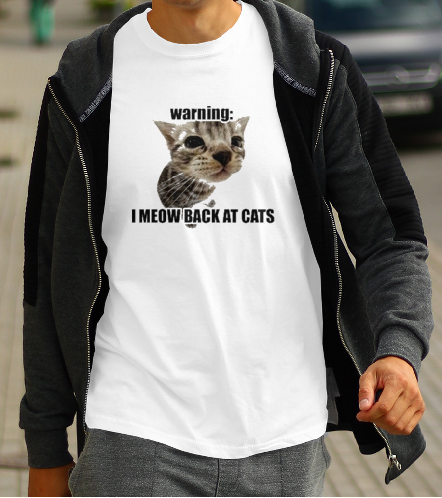 Warning I Meow Back At Cats Cute Kitten Face T-Shirt