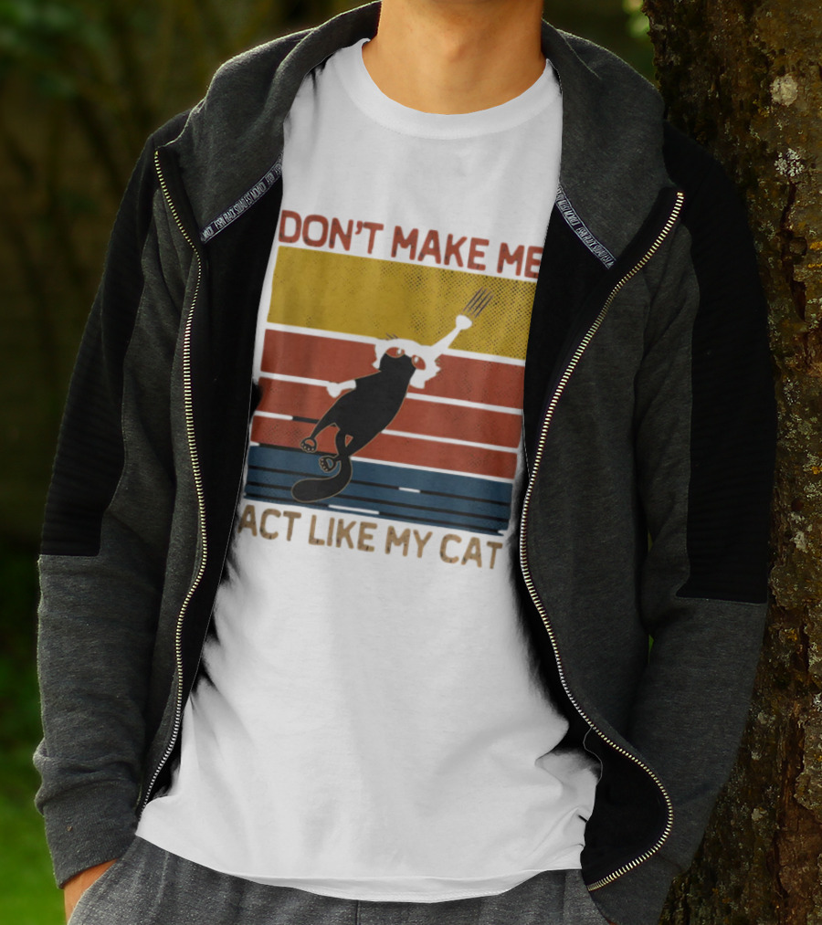 Don't Make Me Act Like My Cat Vintage Retro Style Cat Clawing Stripes T-Shirt