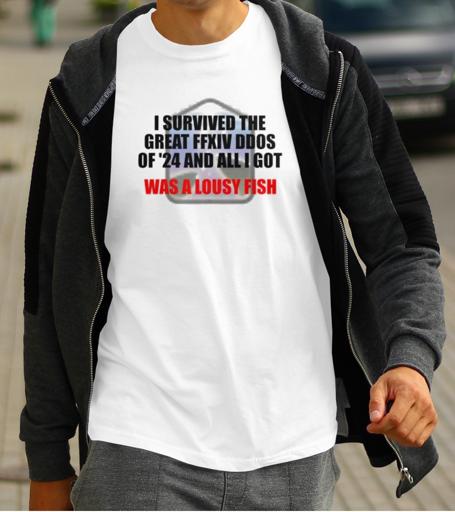 I Survived The Great Ffxiv Ddos Of’24 And All I Got Was A Lousy Fish Gaming Humorous Phrase T-Shirt