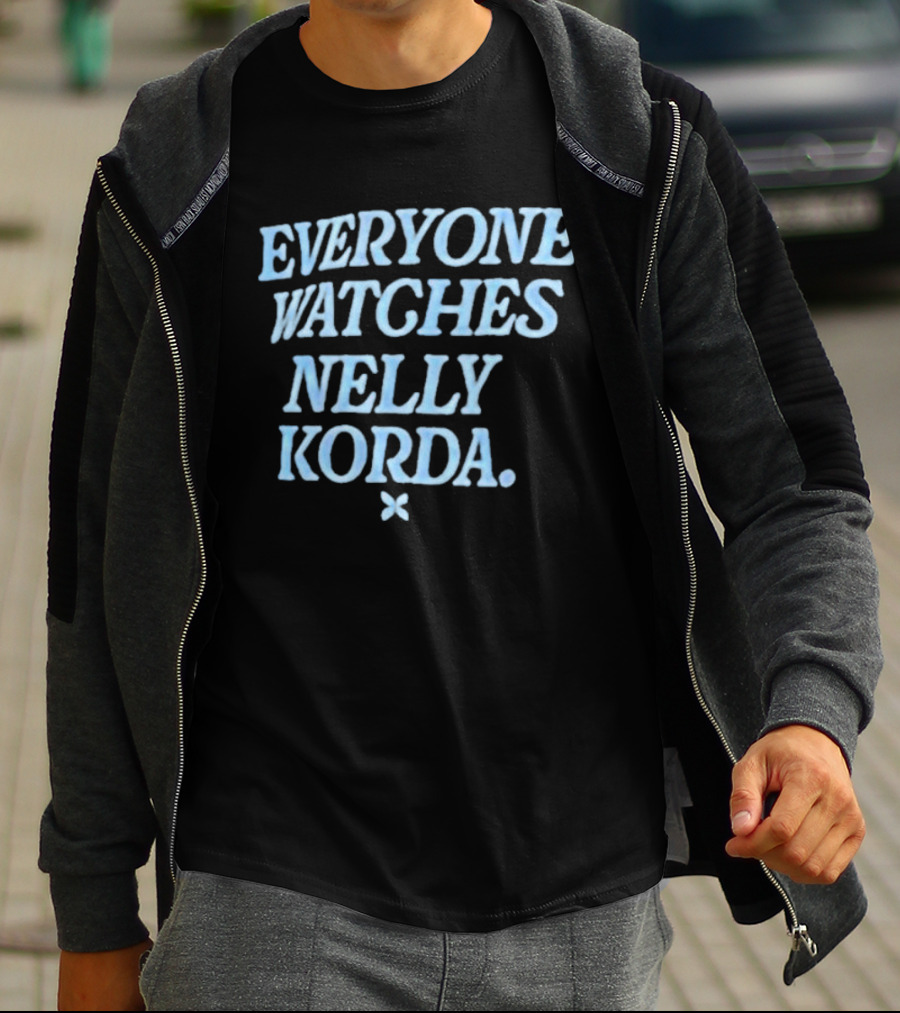 EVERYONE WATCHES NELLY KORDA T-Shirt