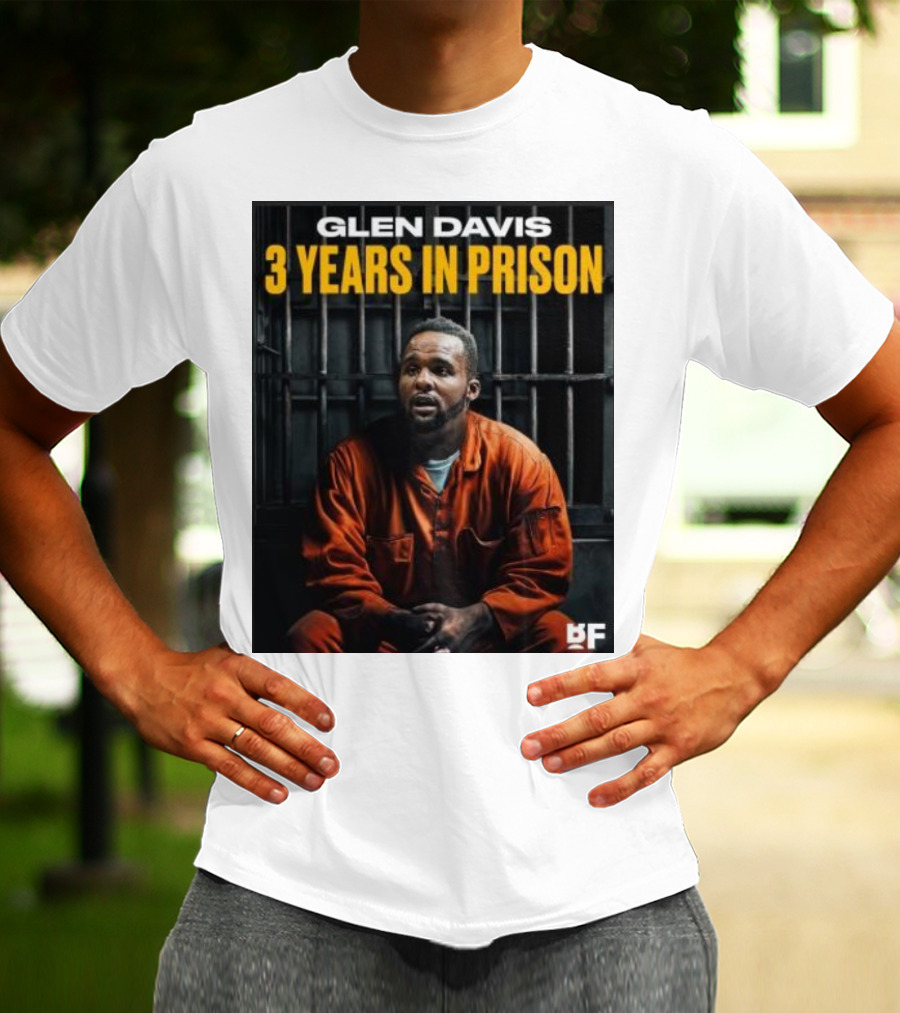 Glen Davis 3 Years In Prison BF T-Shirt